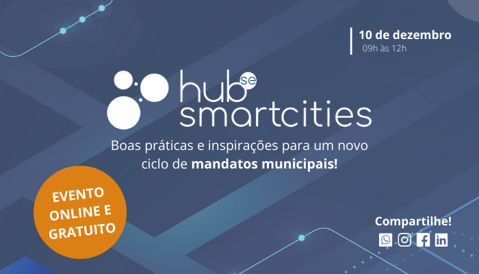 Evento da Hubse: HUBSmart Cities, online e gratuito sobre Cidades Inteligente e Gestão Pública