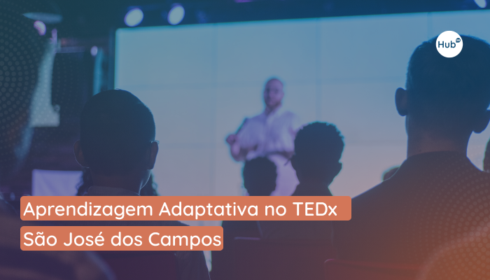Aprendizagem Adaptativa no TEDx São José dos Campos